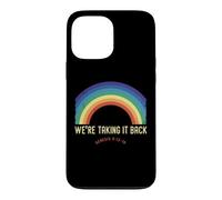 Custodia per iPhone 13 Pro Max Rainbow We're Taking It Really Back - Versetto biblico cristiano