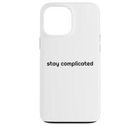 Custodia per iPhone 13 Pro Max Rimani complicato semplice ma complesso