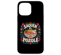 Custodia per iPhone 13 Pro Max Saquen El Pozole Cibo Messicano Divertente Menudo Messico Sopa Maiz
