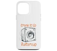 Custodia per iPhone 13 Pro Max Sarcastico amante della musica Crank it up Buttercup