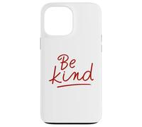 Custodia per iPhone 13 Pro Max Scritta rossa minimalista diffondere gentilezza Be Kind