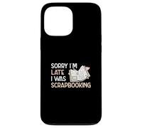 Custodia per iPhone 13 Pro Max Scusate il ritardo, stavo facendo scrapbooking Funny Scrapbook Crafters