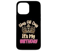Custodia per iPhone 13 Pro Max Slay All Day It's My Birthday Celebration Queen Crown Design