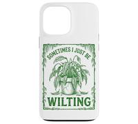 Custodia per iPhone 13 Pro Max Sometimes I Just Be Wilting Divertente Drammatica Pianta Di Giglio Della Pace