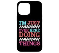 Custodia per iPhone 13 Pro Max Sono solo Hannah qui a fare il nome di Hannah Things