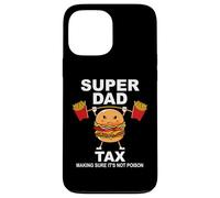 Custodia per iPhone 13 Pro Max Super Dad Tax Making Sure It's Not Poisoned Dad Fuel Daddy