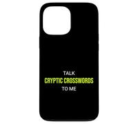 Custodia per iPhone 13 Pro Max Talk Cryptic Cryptic Crossword To Me - Puzzle divertente