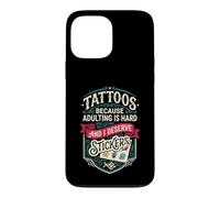 Custodia per iPhone 13 Pro Max tattoos because adulting is hard and i deserve stickers