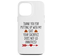 Custodia per iPhone 13 Pro Max Thank You for Putting Up With My Shit Work Funny Coworker