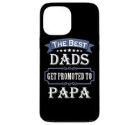 Custodia per iPhone 13 Pro Max The Best Dads Get Promoted To Papa Father's Day New Grandpa
