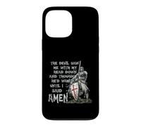 Custodia per iPhone 13 Pro Max The Devil Saw Me With My Head Down Thought He'D Won Knights