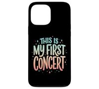 Custodia per iPhone 13 Pro Max This Is My First Concert