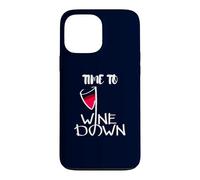 Custodia per iPhone 13 Pro Max Time To Wine Down - Sorseggiare, rilassare, ripetere! Bere sarcastico