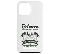 Custodia per iPhone 13 Pro Max Tra ogni due pini c'è una porta per un nuovo mondo