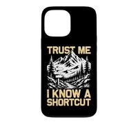 Custodia per iPhone 13 Pro Max Trust me I know a shortcut alpinista divertente escursionista