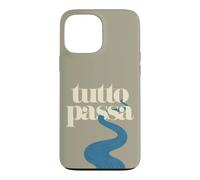 Custodia per iPhone 13 Pro Max Tutto Passa Fiume che scorre citazione italiana