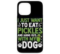 Custodia per iPhone 13 Pro Max Voglio solo mangiare sottaceti e uscire con il mio cane