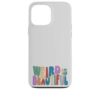 Custodia per iPhone 13 Pro Max Weird is Beautiful! Divertimento retro Groovy Inspirational