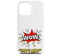 Custodia per iPhone 13 Pro Max Wow That's What She Funny Quote
