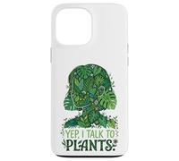 Custodia per iPhone 13 Pro Max "Yep, I Talk To Plants" Botanical Lover Funny Gardener