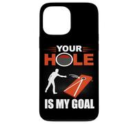 Custodia per iPhone 13 Pro Max Your Hole Is My Goal - Pouf da lanciare