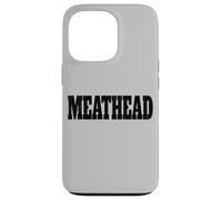 Custodia per iPhone 13 Pro Meathead la parola testa di carne su una maglietta