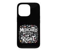 Custodia per iPhone 13 Pro Medicato ma non è ancora giusto atteggiamento mentale sarcastico