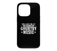 Custodia per iPhone 13 Pro Mi hai perso a Non mi piace Country Music USA