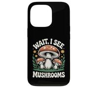 Custodia per iPhone 13 Pro Micologo del foraggiamento dei funghi Aspetta, vedo funghi
