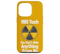 Custodia per iPhone 13 Pro MRI Tech You Can't Hide Anything From Me Citazione Radiologia
