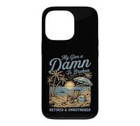 Custodia per iPhone 13 Pro My Give A Damn Is Broken Funny Retirement Beach