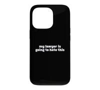 Custodia per iPhone 13 Pro My Lawyer is Going to Hate This Attorney Joke