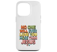 Custodia per iPhone 13 Pro Nessuno ti amerà mai più di Gesù