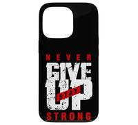 Custodia per iPhone 13 Pro Never Ever Give Up, Inspirational Motivational Quotes Saying