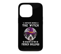 Custodia per iPhone 13 Pro Never Mind The Witch Beware Of French Bulldog Dog Halloween