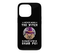 Custodia per iPhone 13 Pro Never Mind The Witch Beware Of Shar Pei Dog Halloween