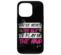 Custodia per iPhone 13 Pro Never too old Muddy Race Mud Run
