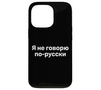 Custodia per iPhone 13 Pro "Non parlo russo." Divertente parola russa