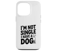 Custodia per iPhone 13 Pro Non sono single, ho un cane amante dei cani divertente