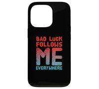 Custodia per iPhone 13 Pro Not Lucky Bro Testo Funny People My Bad Follows Me Everywhere