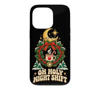Custodia per iPhone 13 Pro OH HOLY NIGHT SHIFT Maglietta per Lavoratori Notturni