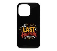 Custodia per iPhone 13 Pro Party Celebration Friends Weekend Humor The Last Hurrah