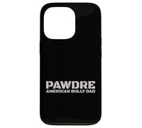 Custodia per iPhone 13 Pro PAWDRE American Bully Dad Dog Owner
