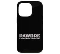 Custodia per iPhone 13 Pro PAWDRE French Bulldog Dad Dog Owner Apparel
