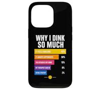 Custodia per iPhone 13 Pro Perché bevo così tanto: grafico Pickleball