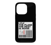 Custodia per iPhone 13 Pro Pilot I Fly The Plane The Rest Is Noise Aviation