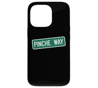 Custodia per iPhone 13 Pro PInche Way - Cartello stradale messicano latino divertente