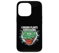 Custodia per iPhone 13 Pro Plant Killer Succulent I Drown Plants For A Living