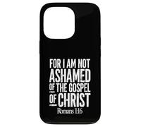 Custodia per iPhone 13 Pro Poiché non mi vergogno del Vangelo di Cristo Romani 1:16