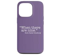 Custodia per iPhone 13 Pro QUANDO CI SONO NOVE Ruth Bader Ginsburg Citazione Meme